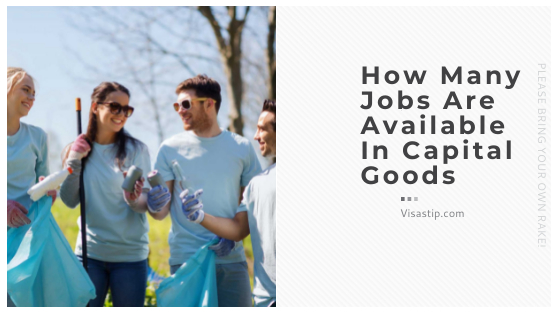 How Many Jobs Are Available In Capital Goods